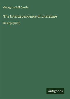 The Interdependence of Literature - Curtis, Georgina Pell