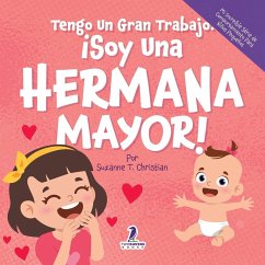 Cover Tengo Un Gran Trabajo. ¡Soy Una Hermana Mayor!