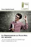 Le Professeur le Plus Nul du Monde