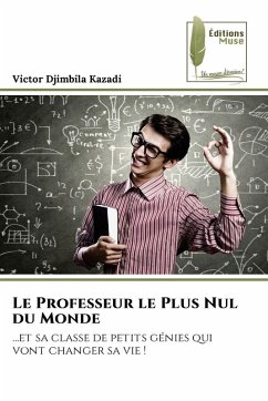 Le Professeur le Plus Nul du Monde - Djimbila Kazadi, Victor