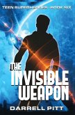 The Invisible Weapon