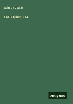 XVII Opuscules - Valdés, Juán de