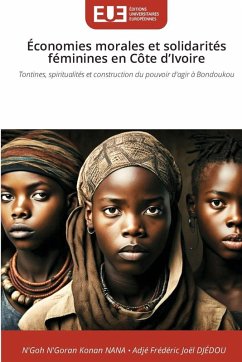 Cover Économies morales et solidarités féminines en Côte d'Ivoire
