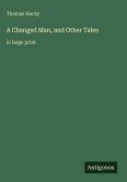 A Changed Man, and Other Tales