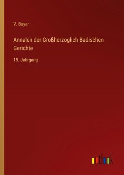 Annalen der Großherzoglich Badischen Gerichte