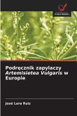 Podr¿cznik zapylaczy Artemisietea Vulgaris w Europie Podr¿cznik zapylaczy Artemisietea Vulgaris w Europie