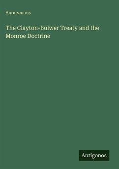 Cover The Clayton-Bulwer Treaty and the Monroe Doctrine