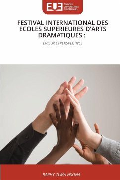 Cover FESTIVAL INTERNATIONAL DES ECOLES SUPERIEURES D'ARTS DRAMATIQUES :
