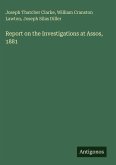 Report on the Investigations at Assos, 1881