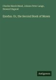 Exodus. Or, the Second Book of Moses