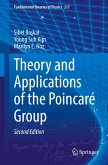 Theory and Applications of the Poincaré Group