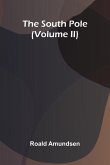 The South Pole (Volume Ii)
