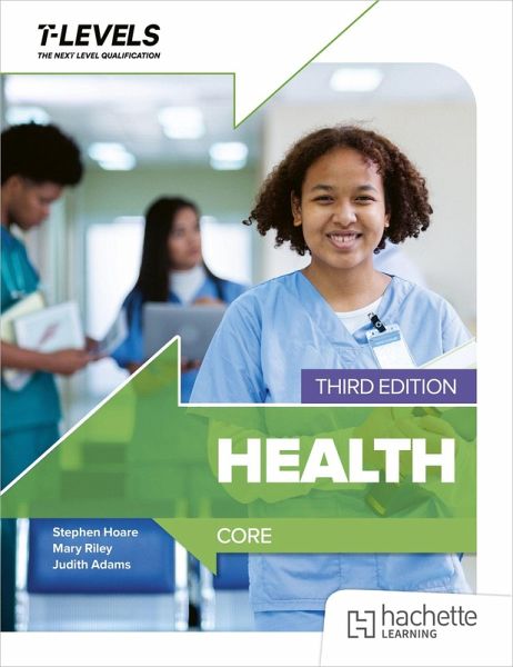 Health T Level: Core Third Edition Health T Level: Core Third Edition