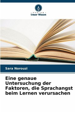 Cover Eine genaue Untersuchung der Faktoren, die Sprachangst beim Lernen verursachen