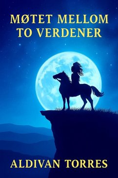 Møtet Mellom to Verdener (eBook, ePUB) - Teixeira Torres, Aldivan