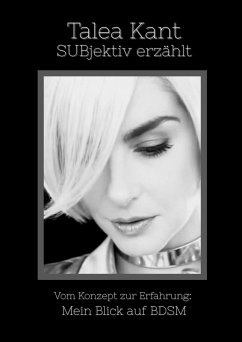 SUBjektiv erzählt. (eBook, ePUB) - Kant, Talea S.