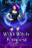 Wyld Witch Tempest (Wyld Lands Academy, #2) (eBook, ePUB)