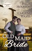 Old Maid Bride (Texas Brides) (eBook, ePUB)