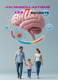 Cover J'ai vaincu l'autisme les 7 secrets (eBook, ePUB)