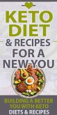 Keto Diet with Easy Recipes for a Healthier You (eBook, ePUB) Keto Diet with Easy Recipes for a Healthier You (eBook, ePUB)