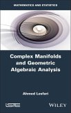 Complex Manifolds and Geometric Algebraic Analysis (eBook, ePUB)