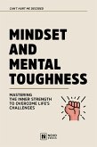 Mindset And Mental Toughness (eBook, ePUB)