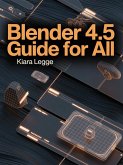 Blender 4.5 Guide for All (eBook, ePUB) Blender 4.5 Guide for All (eBook, ePUB)