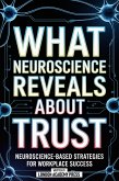 What Neuroscience Reveals About Trust (eBook, ePUB)