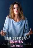 Mi Esposa Sumisa (eBook, ePUB)