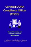 Certified DORA Compliance Officer (CDCO) (eBook, ePUB)