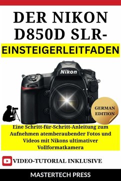 Cover Der Nikon D850 DSLR-Einsteigerleitfaden (eBook, ePUB)