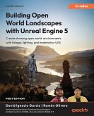 Building Open World Landscapes with Unreal Engine 5 (eBook, ePUB)