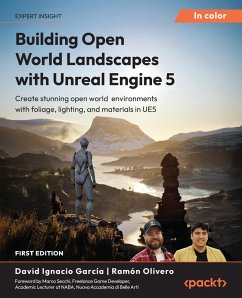Building Open World Landscapes with Unreal Engine 5 (eBook, ePUB) - García, David Ignacio; Olivero, Ramón