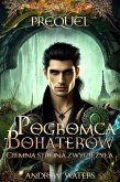 Pogromca bohaterów Prequel (eBook, ePUB)