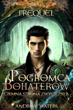Pogromca bohaterów Prequel (eBook, ePUB) - Waters, Andrew