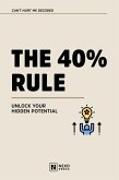 The 40% Rule (eBook, ePUB)