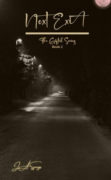 Next Exit (The Gifted, #2) (eBook, ePUB) Next Exit (The Gifted, #2) (eBook, ePUB)