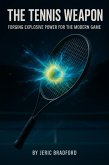 The Tennis Weapon (eBook, ePUB)