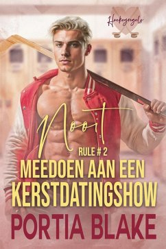 Cover Rule #2: Nooit Meedoen aan een Kerstdatingshow (Hockeyregels, #2) (eBook, ePUB)