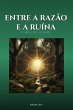 ENTRE A RAZÃO E A RUÍNA (eBook, ePUB) - Bild 1