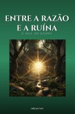 ENTRE A RAZÃO E A RUÍNA (eBook, ePUB)