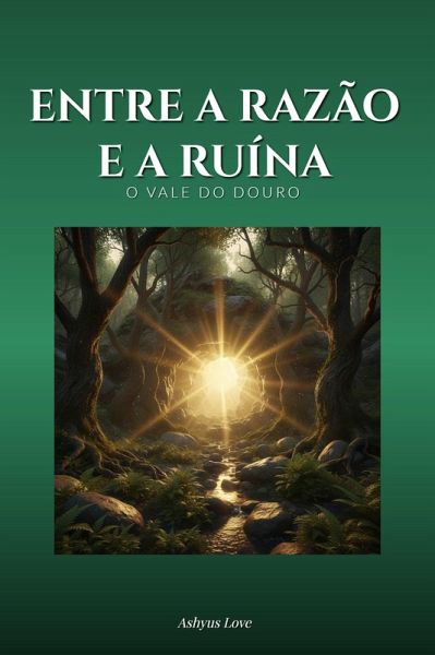 ENTRE A RAZÃO E A RUÍNA (eBook, ePUB)