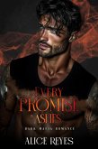 Every Promise is Ashes: Dark Mafia Romance (Poison to Ashes, #3) (eBook, ePUB)