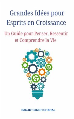 Cover Grandes Idées pour Esprits en Croissance (eBook, ePUB)