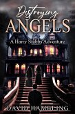 Destroying Angels (The Harry Stubbs Adventures, #5) (eBook, ePUB)