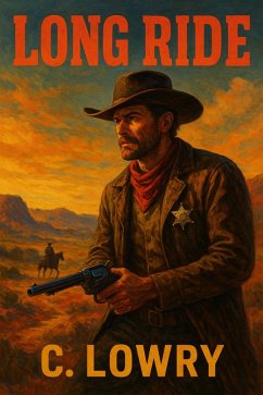 Long Ride (eBook, ePUB) - Lowry, C. Long Ride (eBook, ePUB) - Lowry, C.