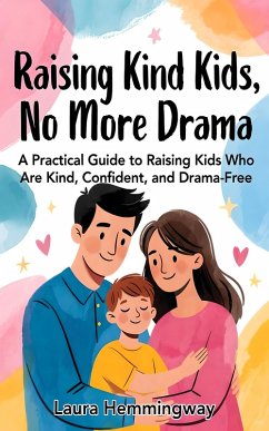 Cover Raising Kind Kids, No More Drama (eBook, ePUB)