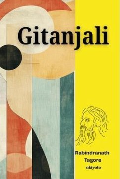 Gitanjali Timeless Classics (eBook, ePUB) - Rabindranath Tagore Gitanjali Timeless Classics (eBook, ePUB) - Rabindranath Tagore