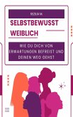 Selbstbewusst weiblich (eBook, ePUB)