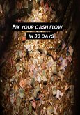 FIX YOUR CASH Flow in 30 Days (eBook, ePUB)